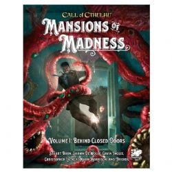 CALL OF CTHULHU -  BEHIND CLOSED DOORS (ENGLISH) -  MANSION OF MADNESS 01